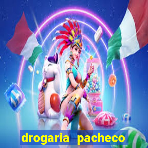 drogaria pacheco vila nova